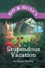Image for Biff and Becka&#39;s Stupendous Vacation