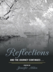 Image for Reflections: And the Journey Continues ...