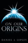Image for On Our Origins