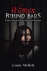 Image for Women Behind Bars: Finding Freedom from Emotional Bondage