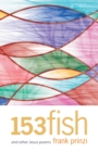 Image for 153 Fish: And Other Jesus Poems
