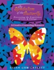 Image for Symbolism of the Butterfly, Processing the Experience of Loss &amp; Change: A Creative Counseling Resource