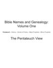 Image for Bible Names and Genealogy : Volume One: The Pentateuch View