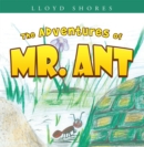 Image for Adventures of Mr. Ant.