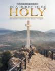Image for In a Hurry to Be Holy : Short Devotionals for Busy People