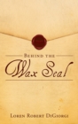 Image for Behind the Wax Seal