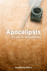 Image for Apocalipsis: El Libro De Un Desterrado