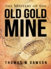 Image for Mystery of the Old Gold Mine