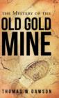Image for The Mystery of the Old Gold Mine
