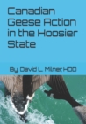 Image for Canadian Geese Action in the Hoosier State