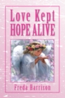 Image for Love Kept Hope Alive