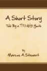 Image for Short Story Told by a Trouble Youth