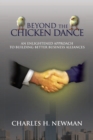 Image for Beyond the Chicken Dance: An Enlightened Approach to Building Better Business Alliances
