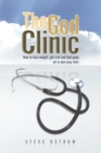 Image for God Clinic: How to Lose Weight, Get Rich and Feel Good, All in One Easy Visit