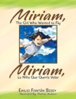 Image for Miriam, the Girl Who Wanted to Fly