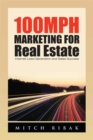 Image for 100Mph Marketing for Real Estate: Internet Lead Generation and Sales Success