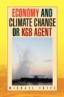 Image for Economy and Climate Change or KGB Agent