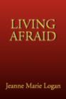 Image for Living Afraid