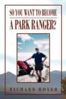 Image for So You Want to Become a Park Ranger?