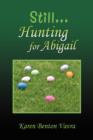 Image for Still... Hunting for Abigail