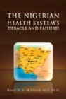 Image for Nigerian Health System&#39;s Debacle and Failure!