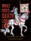 Image for What Does Death Look Like?