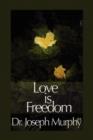 Image for Love Is Freedom