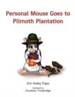 Image for Personal Mouse Goes to Plimoth Plantation