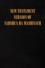 Image for New Testament Version of Yahshua Ha Mashiyach