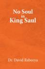 Image for No Soul in King Saul