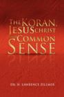 Image for The Koran, Jesus Christ and Common Sense