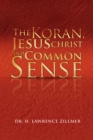 Image for Koran, Jesus Christ and Common Sense