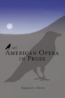 Image for American Opera in Prose