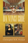 Image for Da Vinci Code Revisited: A Conclusive Reputation of the Sinister, Widespread Lie