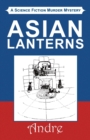 Image for Asian Lanterns : A Science Fiction Murder Mystery