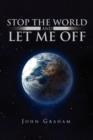 Image for Stop the World and Let Me Off