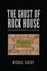 Image for Ghost of Rock House: Nightwing&#39;s Curse