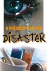 Image for Prescription for Disaster