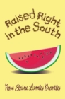 Image for Raised Right in the South