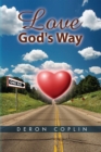 Image for Love God&#39;s Way