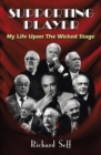 Image for Supporting Player: My Life Upon the Wicked Stage
