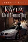 Image for Kayla Life of a Female Thug