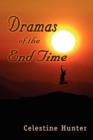 Image for Dramas of the End Time