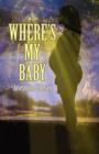 Image for Where&#39;s My Baby