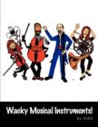 Image for Wacky Musical Instruments!