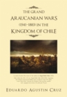 Image for Grand Araucanian Wars (1541-1883) in the Kingdom of Chile