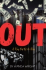 Image for Out: A Way out of No Way