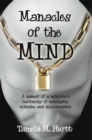 Image for Manacles of the Mind: A Memoir of a Minister&#39;s Testimony of Meningitis, Miracles, and Misconception