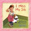 Image for I Miss My Sis