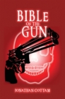 Image for Bible of the Gun